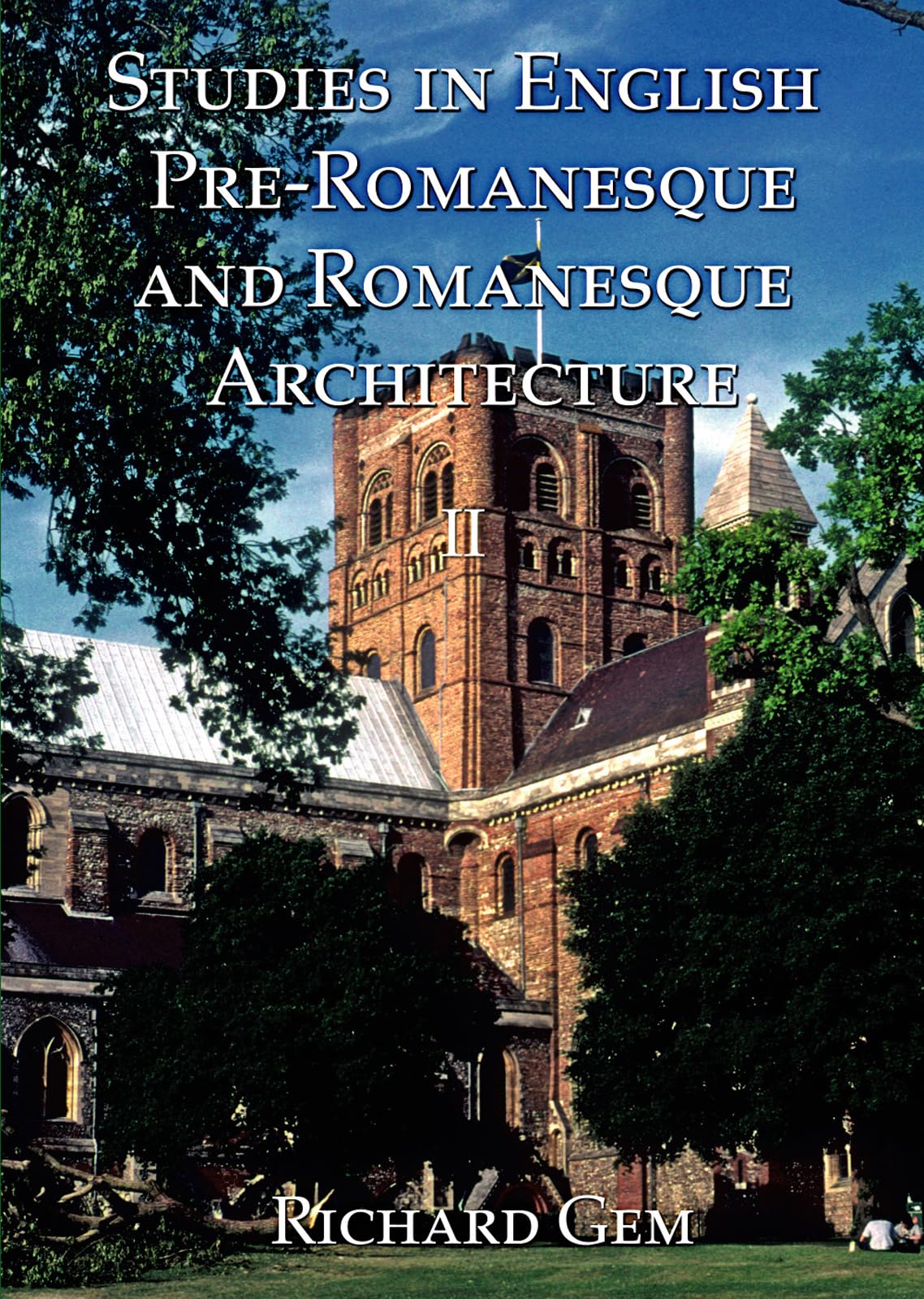 Studies in English Pre-romanesque and Romanesque Architecture 2 ouvrage d'art