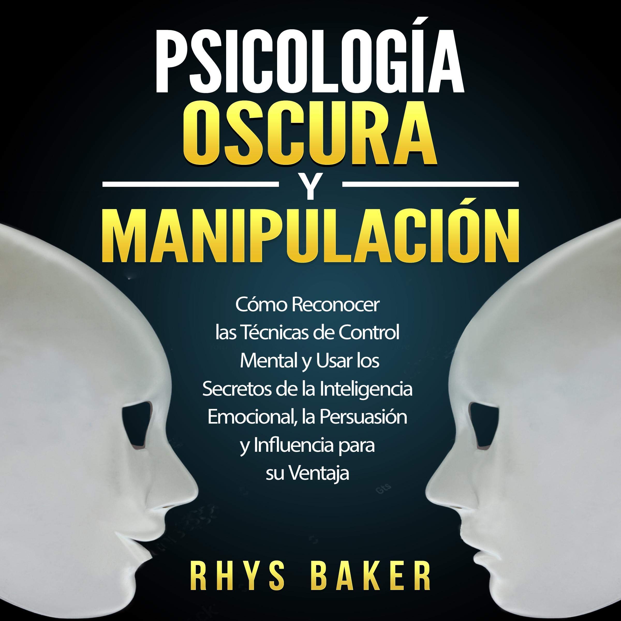 Buy Psicolog a Oscura Y Manipulaci n Dark Psychology And Manipulation 