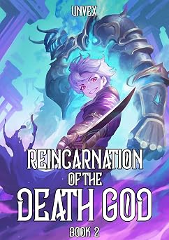 Reincarnation of the Death God Book 2 A LitRPG Adventure