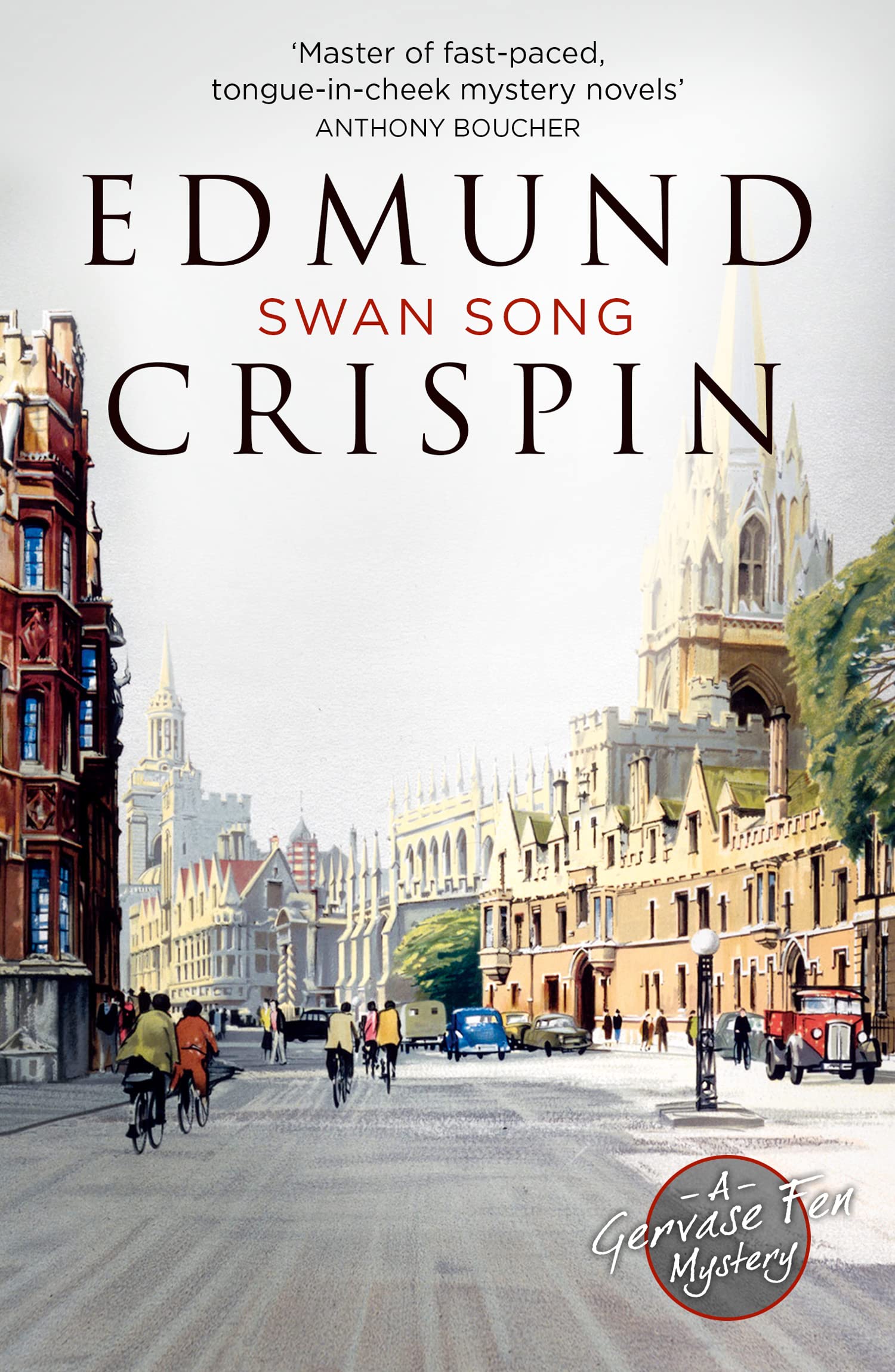 SWAN SONG: The intriguing, suspenseful, gripping, dark, humorous and cosy cozy classic detective fiction novel adored by Golden Age crime and modern mystery fans alike (A Gervase Fen Mystery)