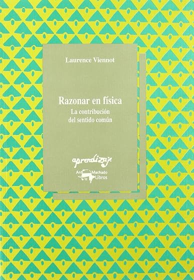 Razonar en Fisica: La Contribucion del Sentido Comun
