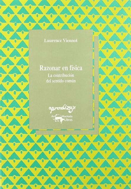 Portada de Razonar en Fisica: La Contribucion del Sentido Comun