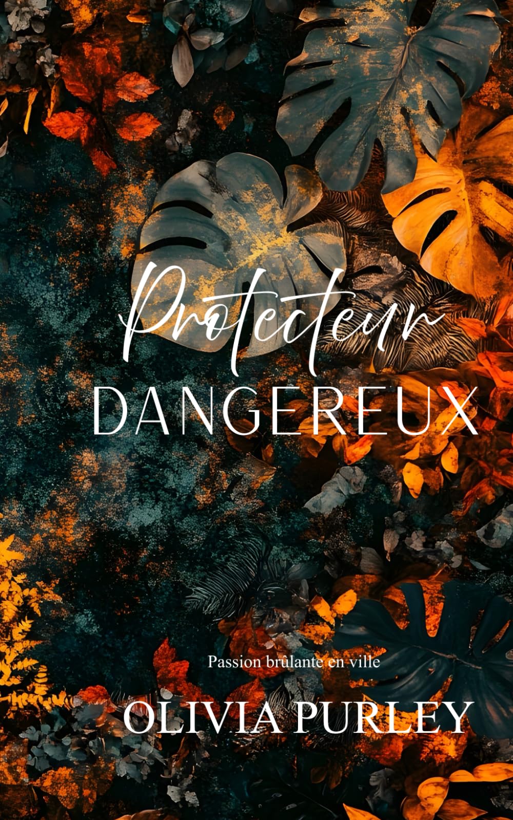 Protecteur Dangereux (Passion brûlante en ville)