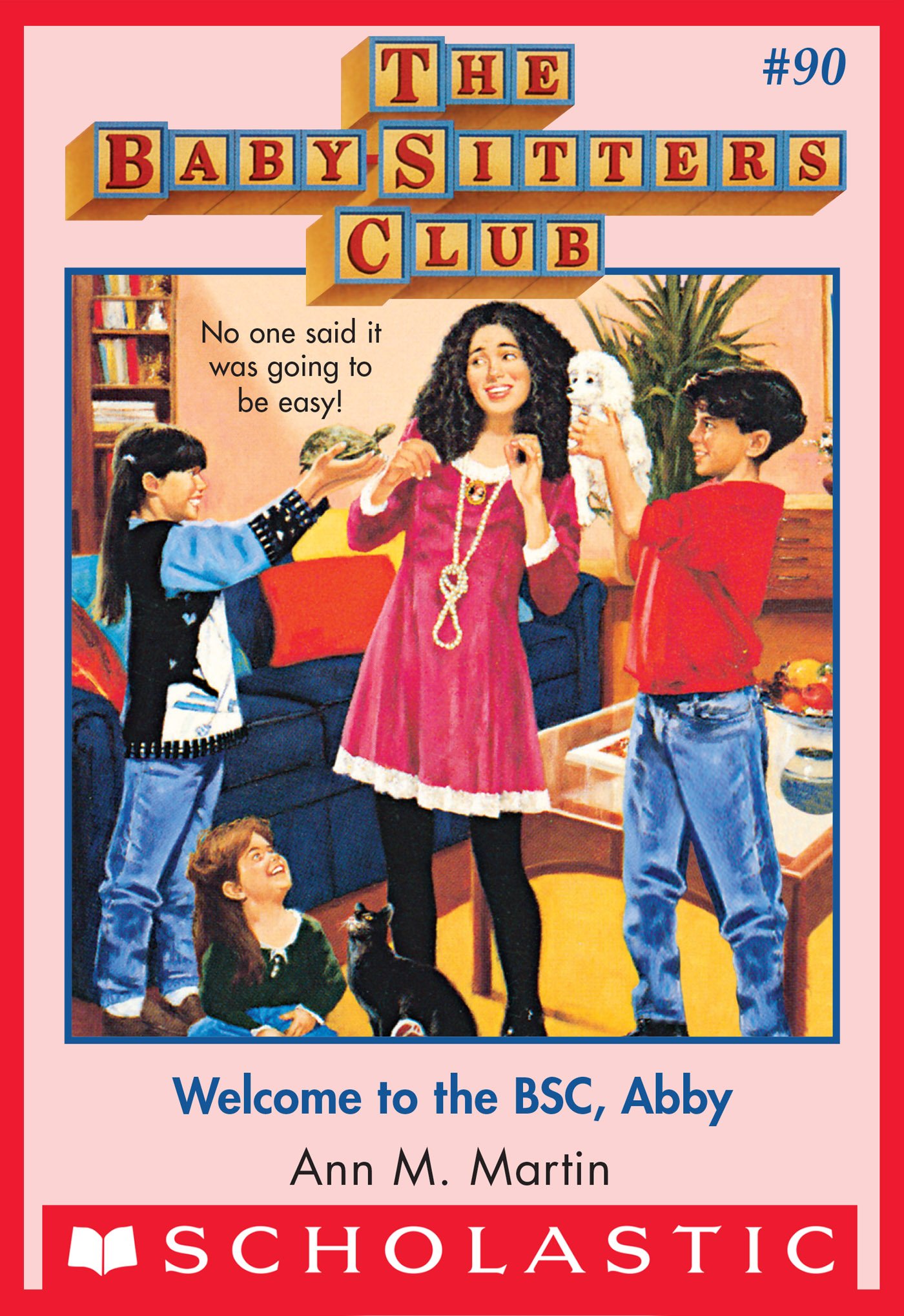 Welcome to the BSC, Abby: The Baby-Sitters Club, Book 90