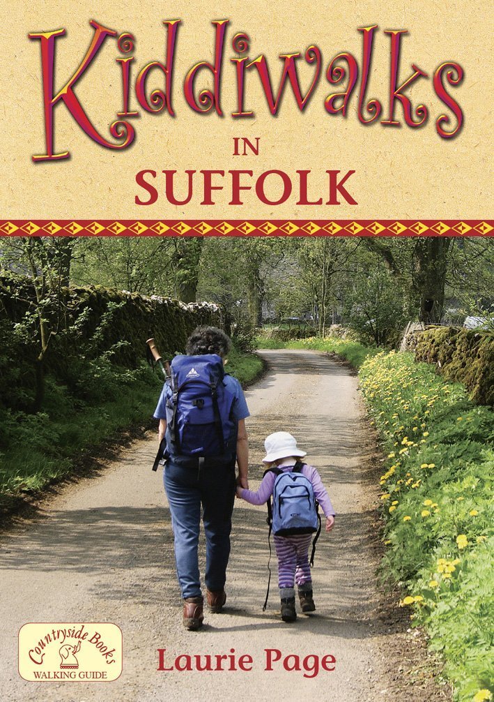Kiddiwalks in Suffolk (20 Short Circular Walks for all the Family)