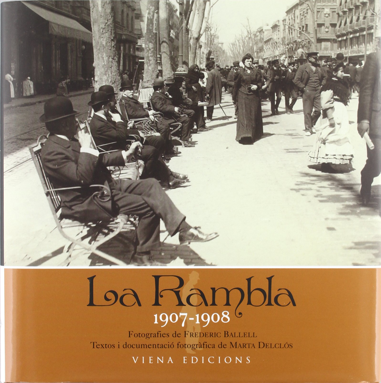 La Rambla: 1907-1908: 8 (Fotografia B/N)