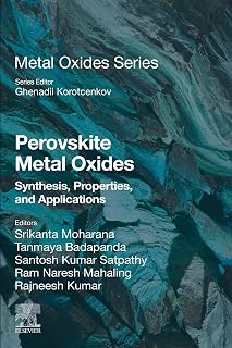 Perovskite Metal Oxides: Synthesis, Properties, and Applications