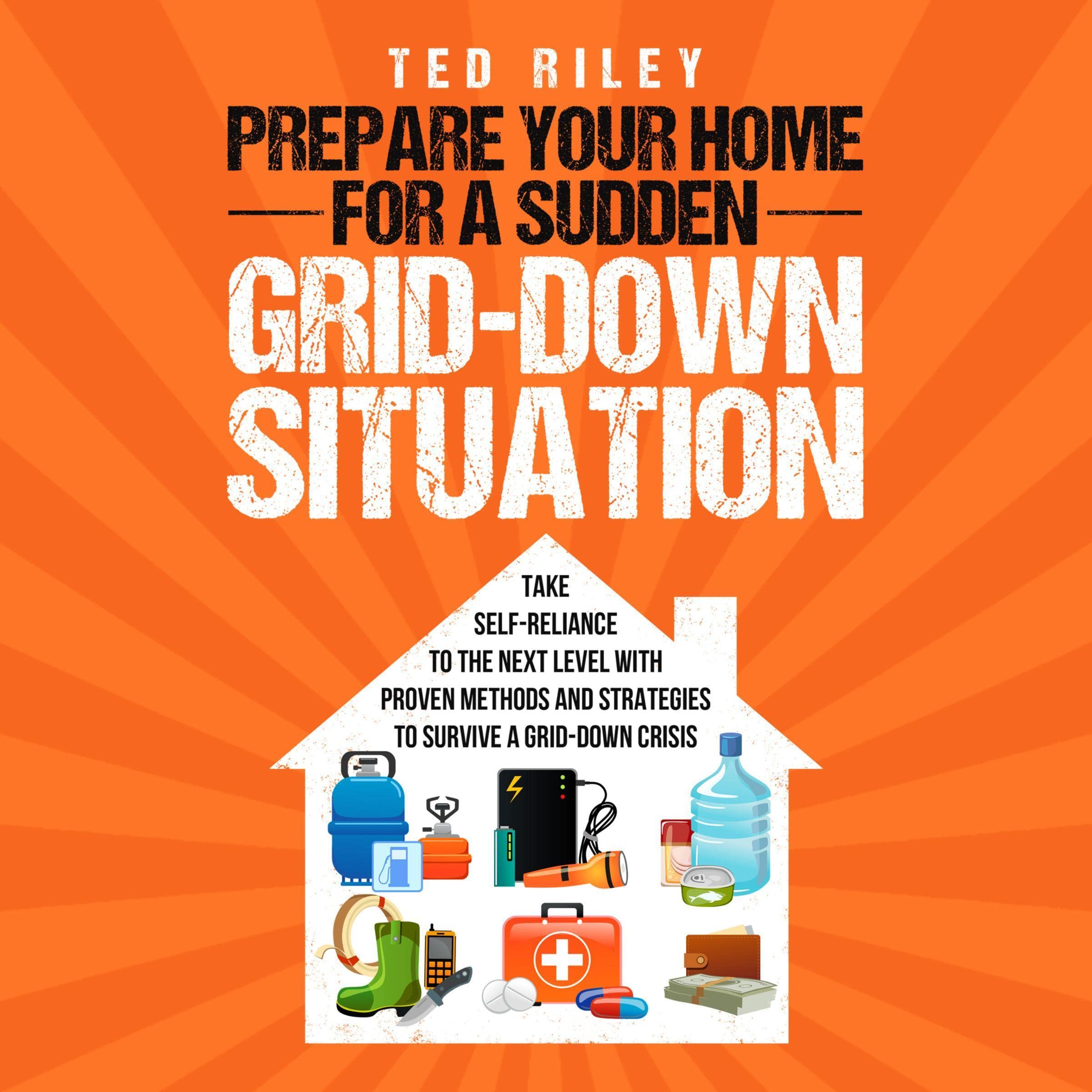 Cover art for Prepare Your Home for a Sudden Grid-Down Situation