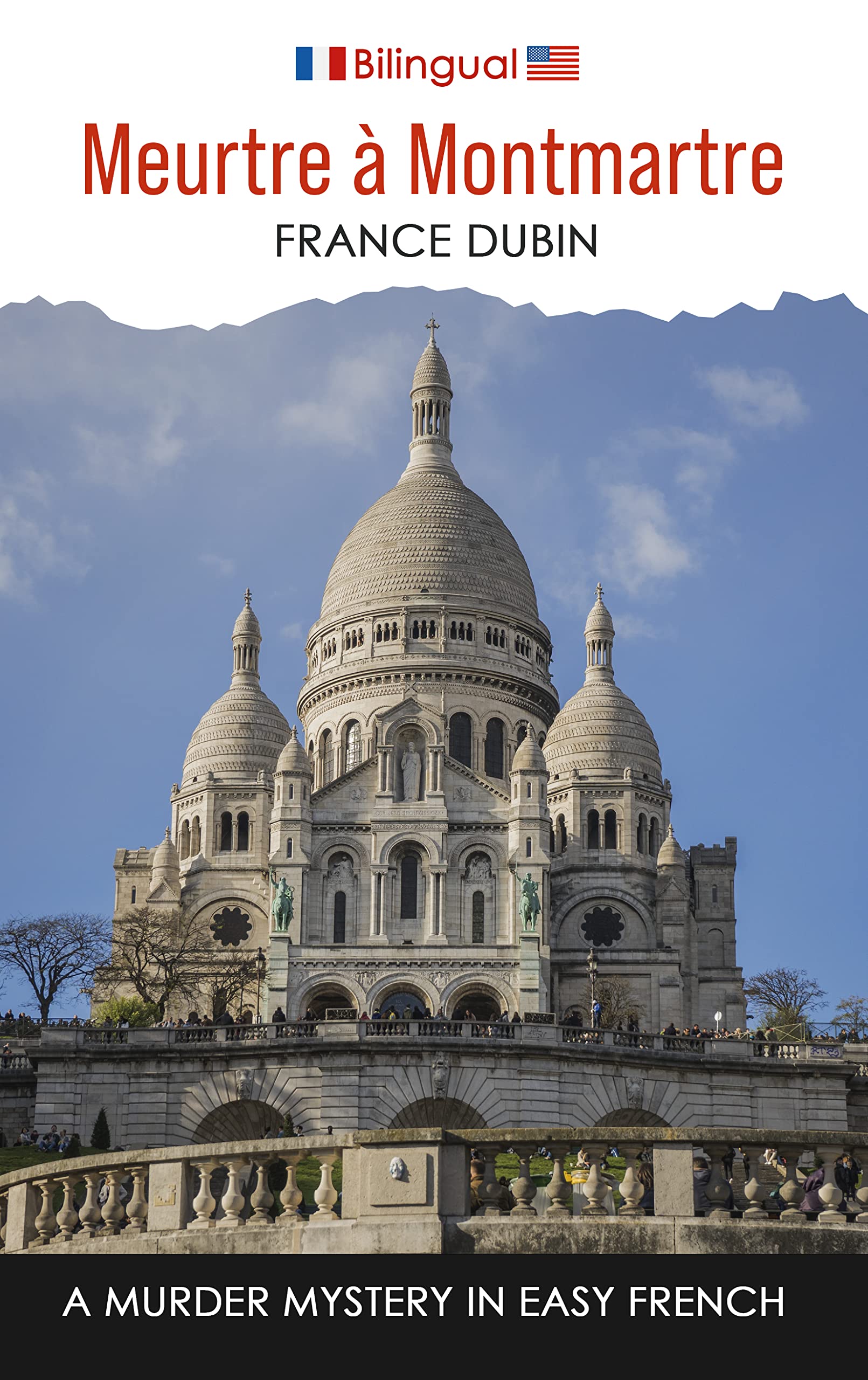 Meurtre à Montmartre: A Murder Mystery in Easy French (Petits meurtres français) (French Edition)