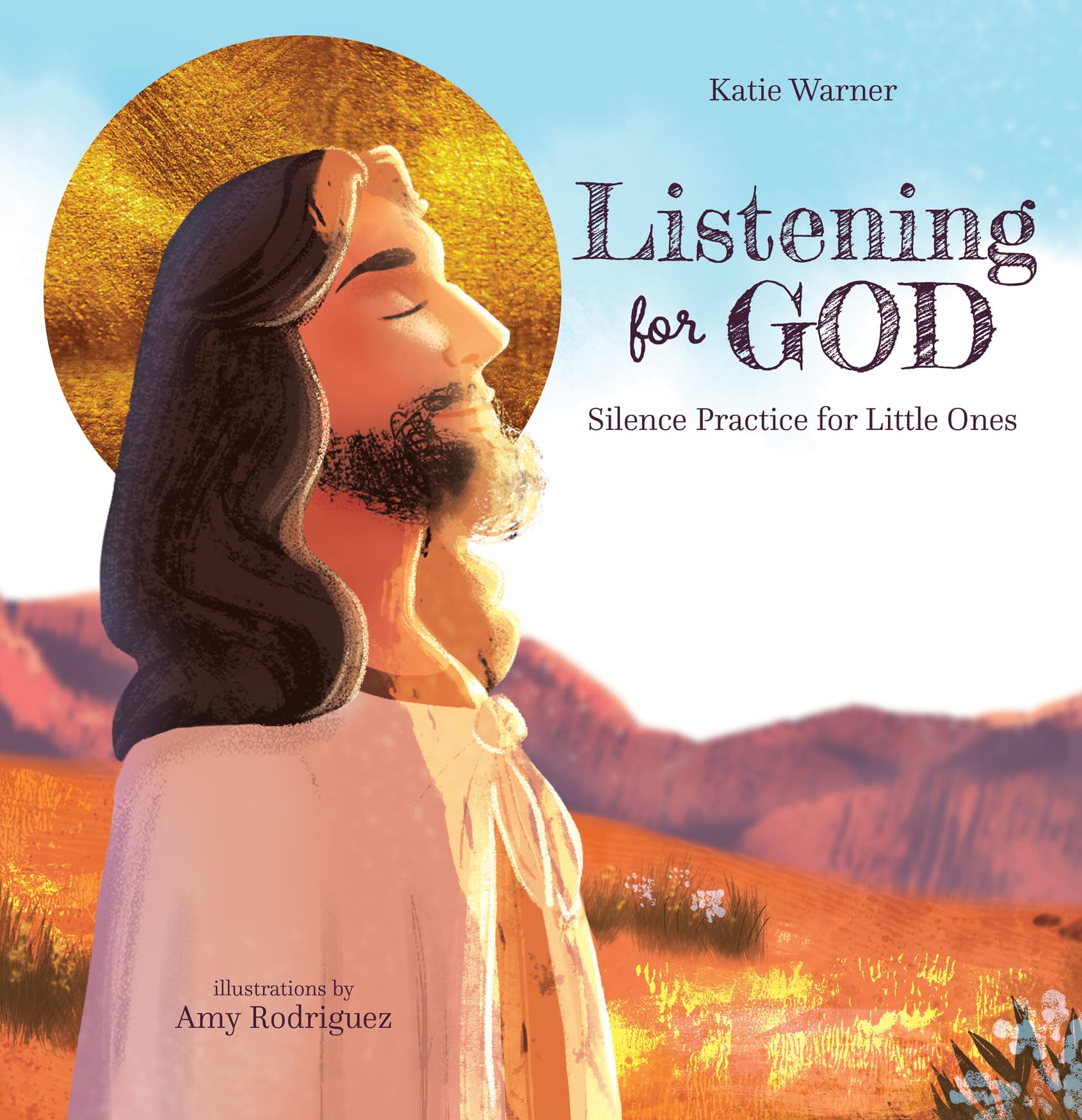 Listening For God: Silence Practice for Little Ones