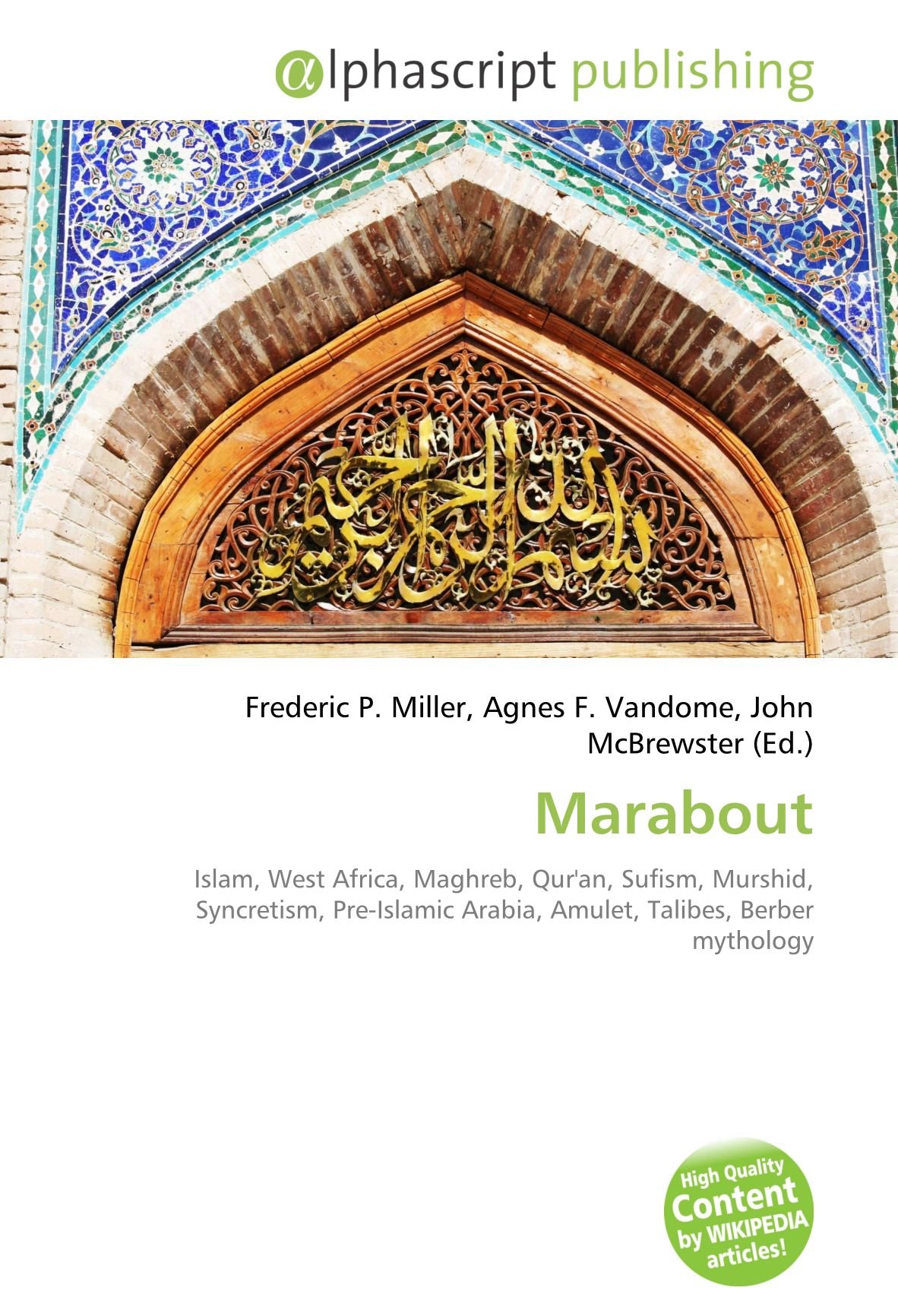 Marabout: Islam, West Africa, Maghreb, Qur'an, Sufism, Murshid, Syncretism, Pre-Islamic Arabia, Amulet, Talibes, Berber mythology