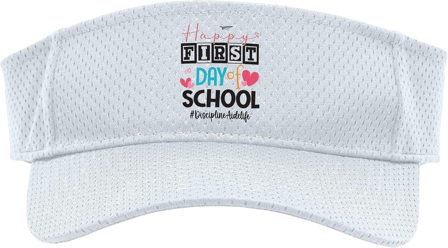 Discipline Aide Happy First Day of School Back to School Sport Sun Visor