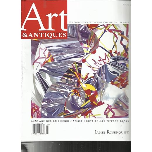 ART & ANTIQUES FOR COLLECTORS OF THE FINE AND DECORATIVE ARTS APRIL, 2017