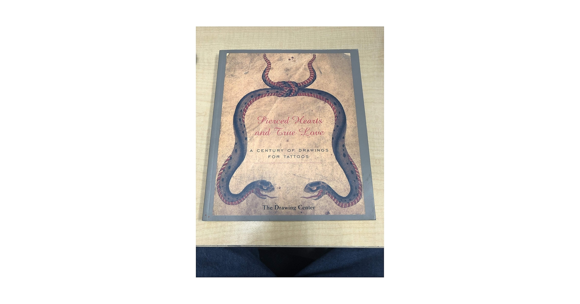 Pierced Hearts and True Love: A Century of Drawings for Tattoos Pierced Hearts and True Love: A Century of Drawings for Tattoos