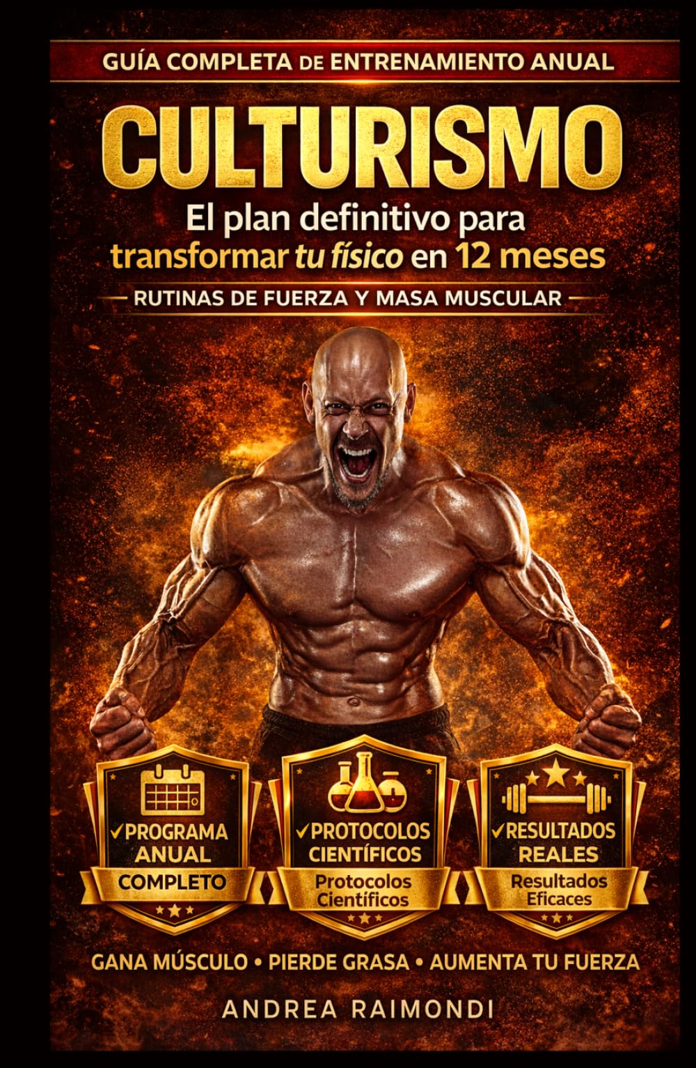 Plan de entrenamiento para un año: Mejorar la salud, Fortalecer el musculo, Aumentar la fuerza