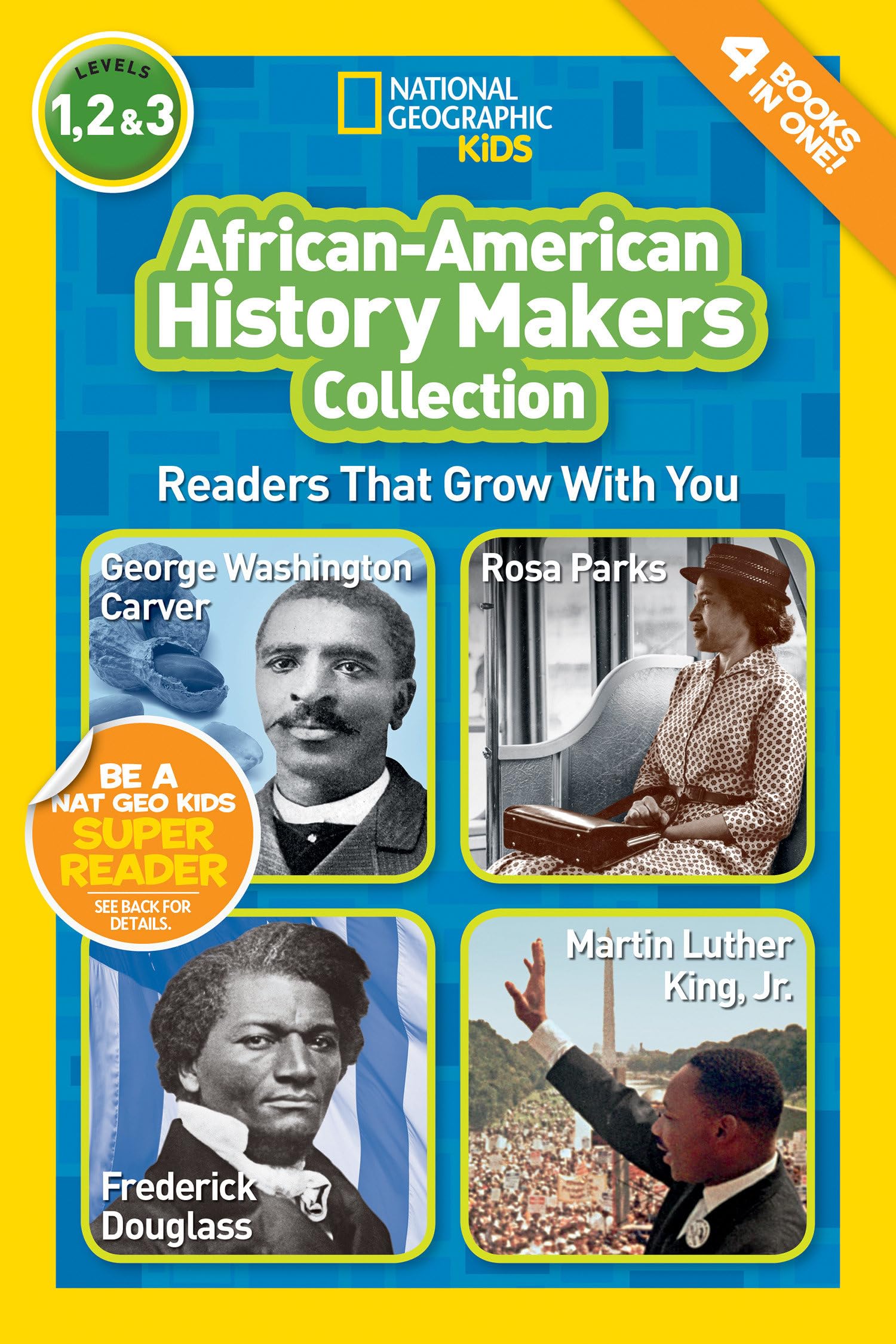 African-American History Makers Collection (National Geographic Kids Readers, Levels 1, 2, & 3): Readers That Grow With You