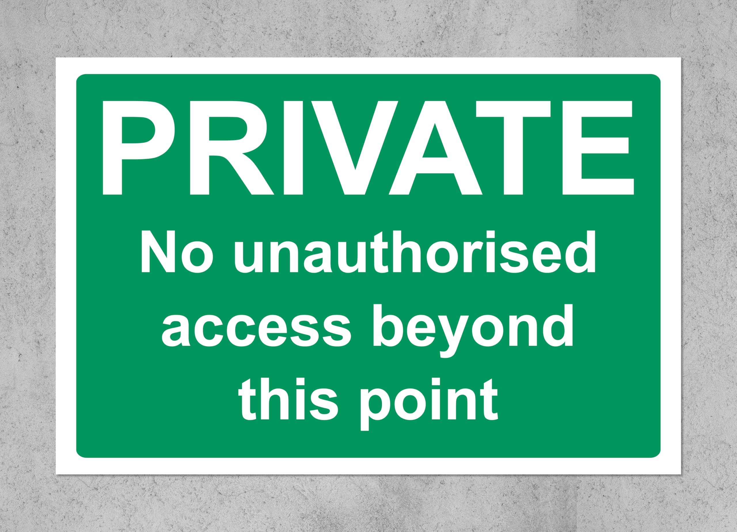 Private no unauthorised access beyond this point sign - 1mm Plastic sign (600mm x 400mm)