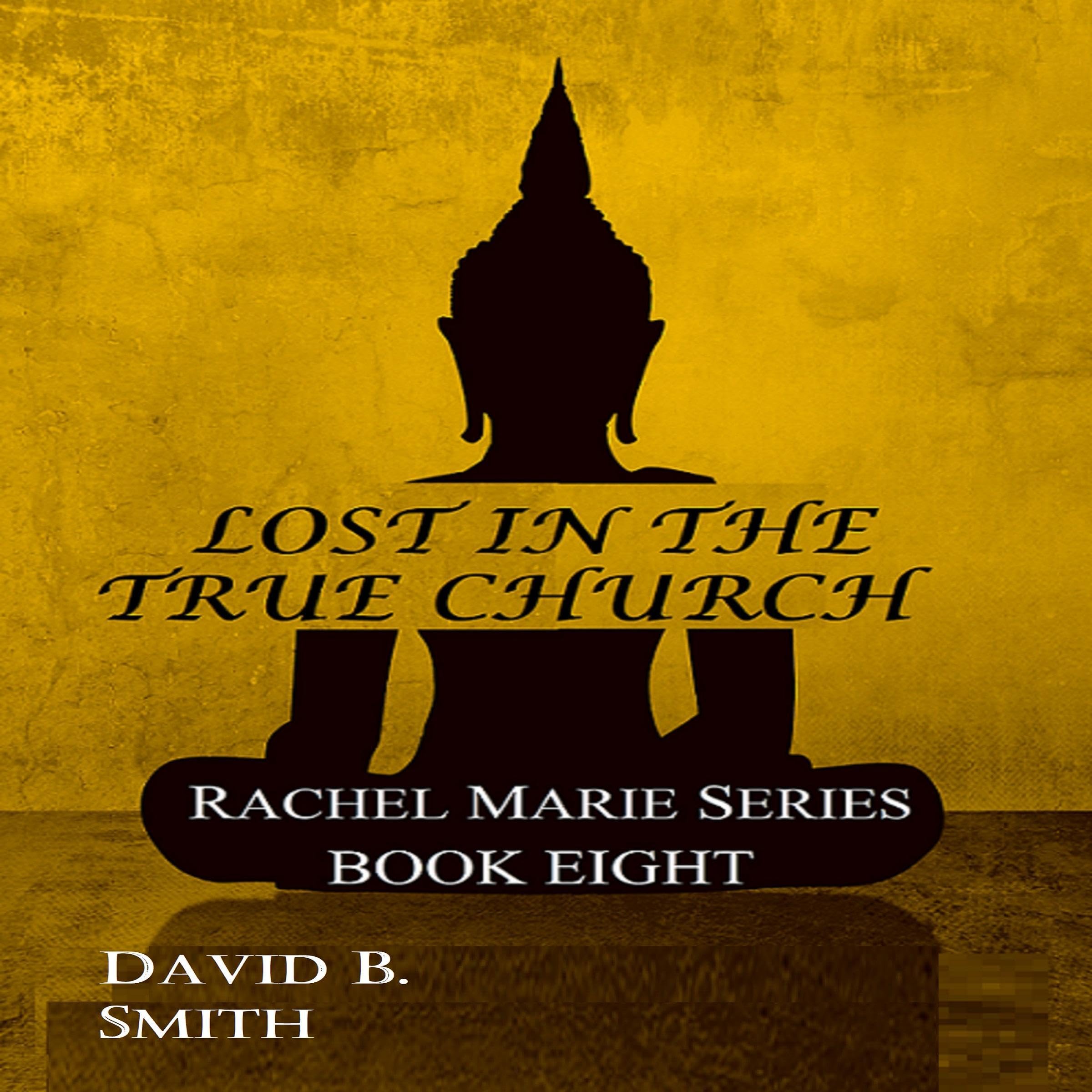 Lost in the True Church