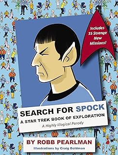 Search for Spock: A Star Trek Book of Exploration: A Highly Illogical Search and Find Parody