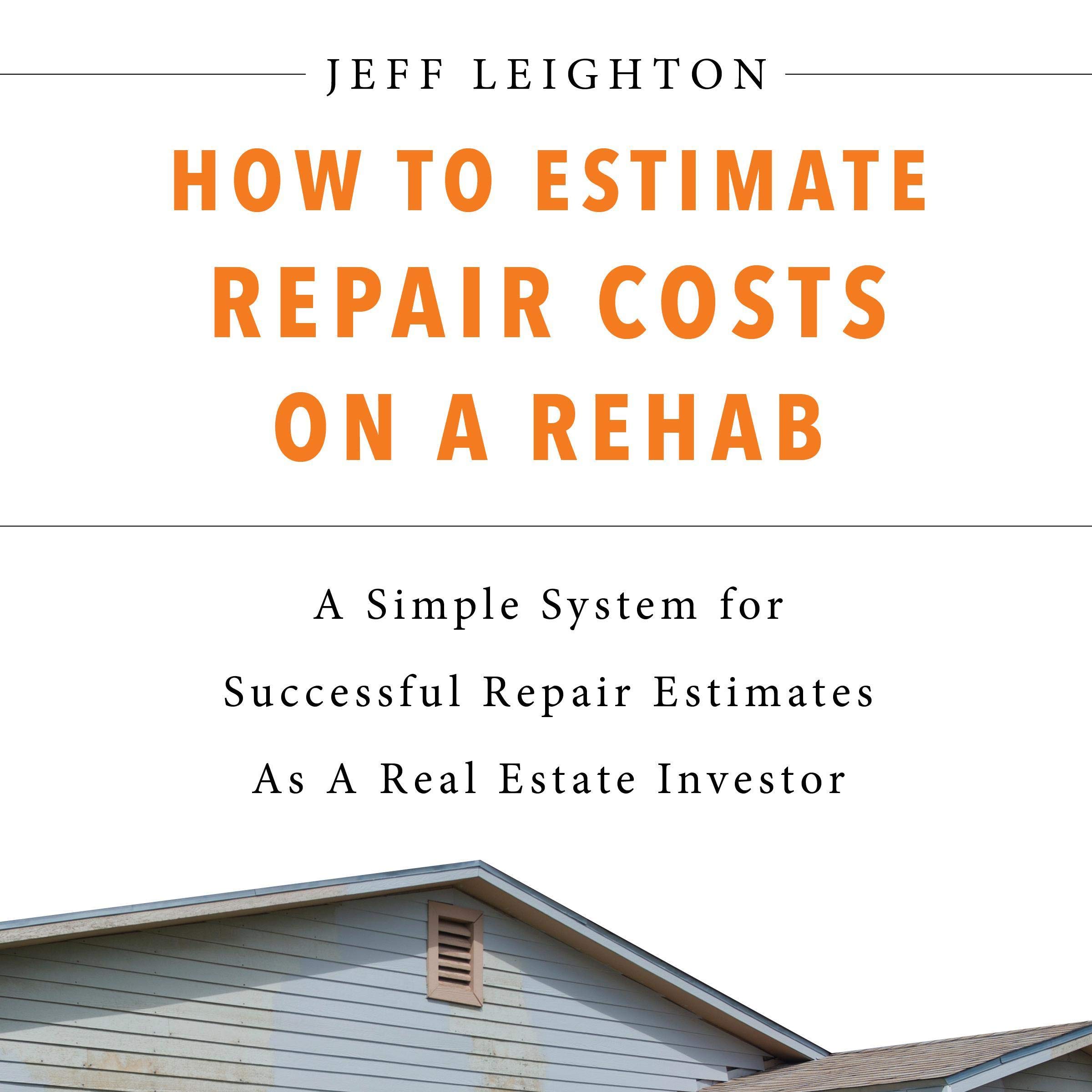 How to Estimate Repair Costs on a Rehab