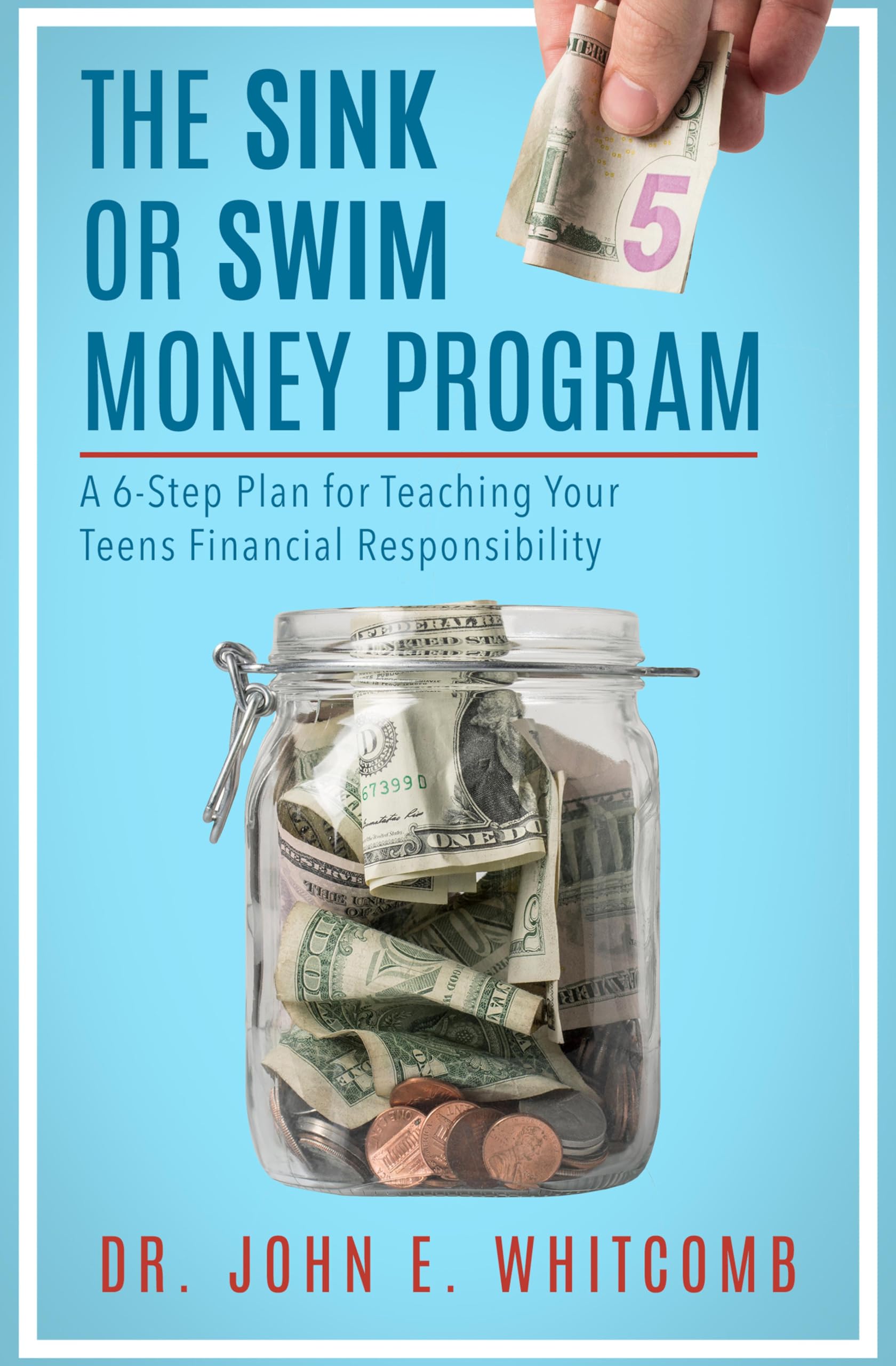 Buy The Sink or Swim Money Program: A 6-Step Plan for Teaching Your Teens Financial Responsibility — BookShops.in