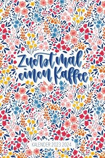 Kalender 2023 2024: Zuerst mal einen Kaffee