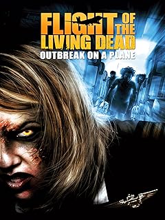 Flight of the Living Dead: Outbreak on a Plane