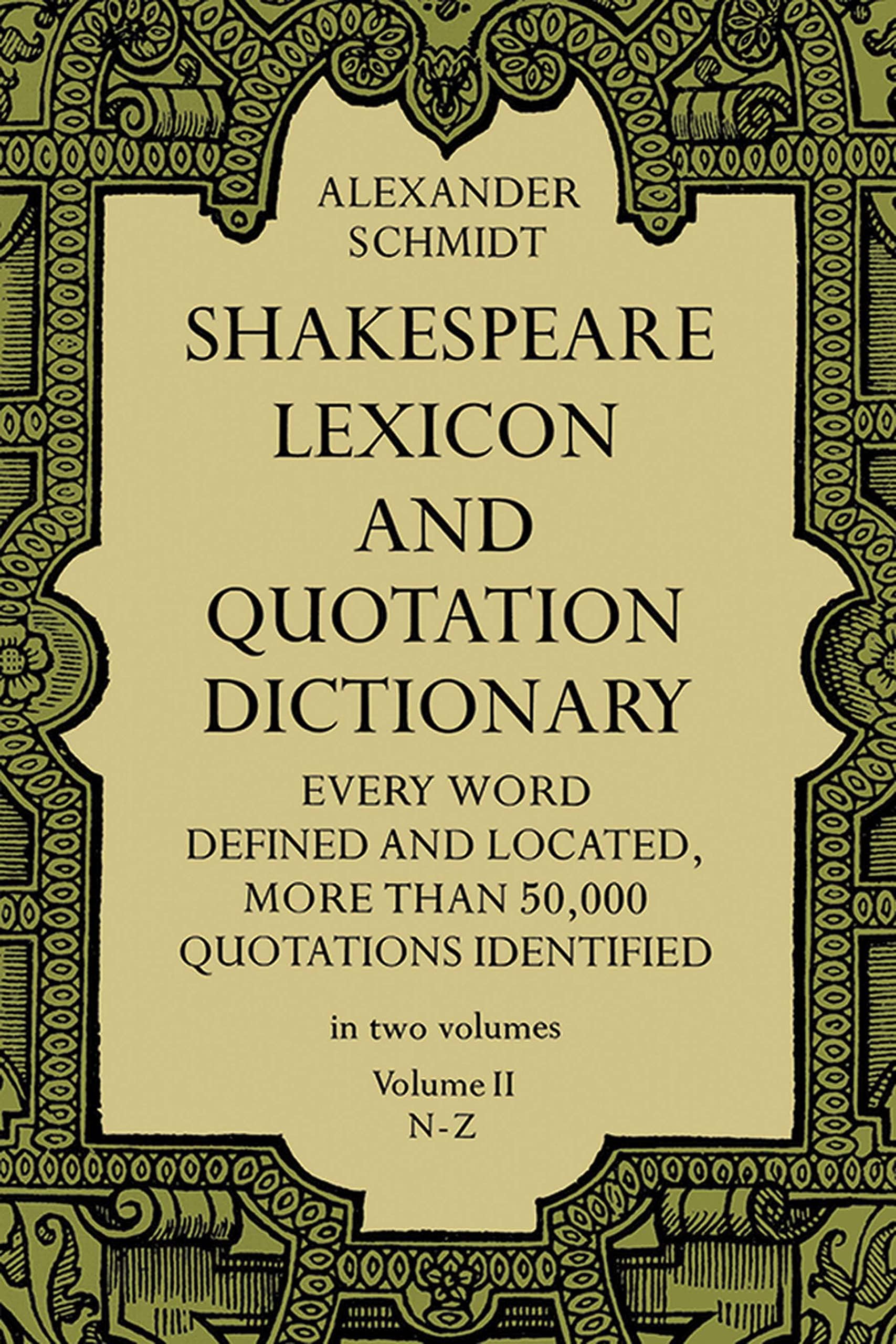 Shakespeare Lexicon and Quotation Dictionary (Volume II, N-Z)
