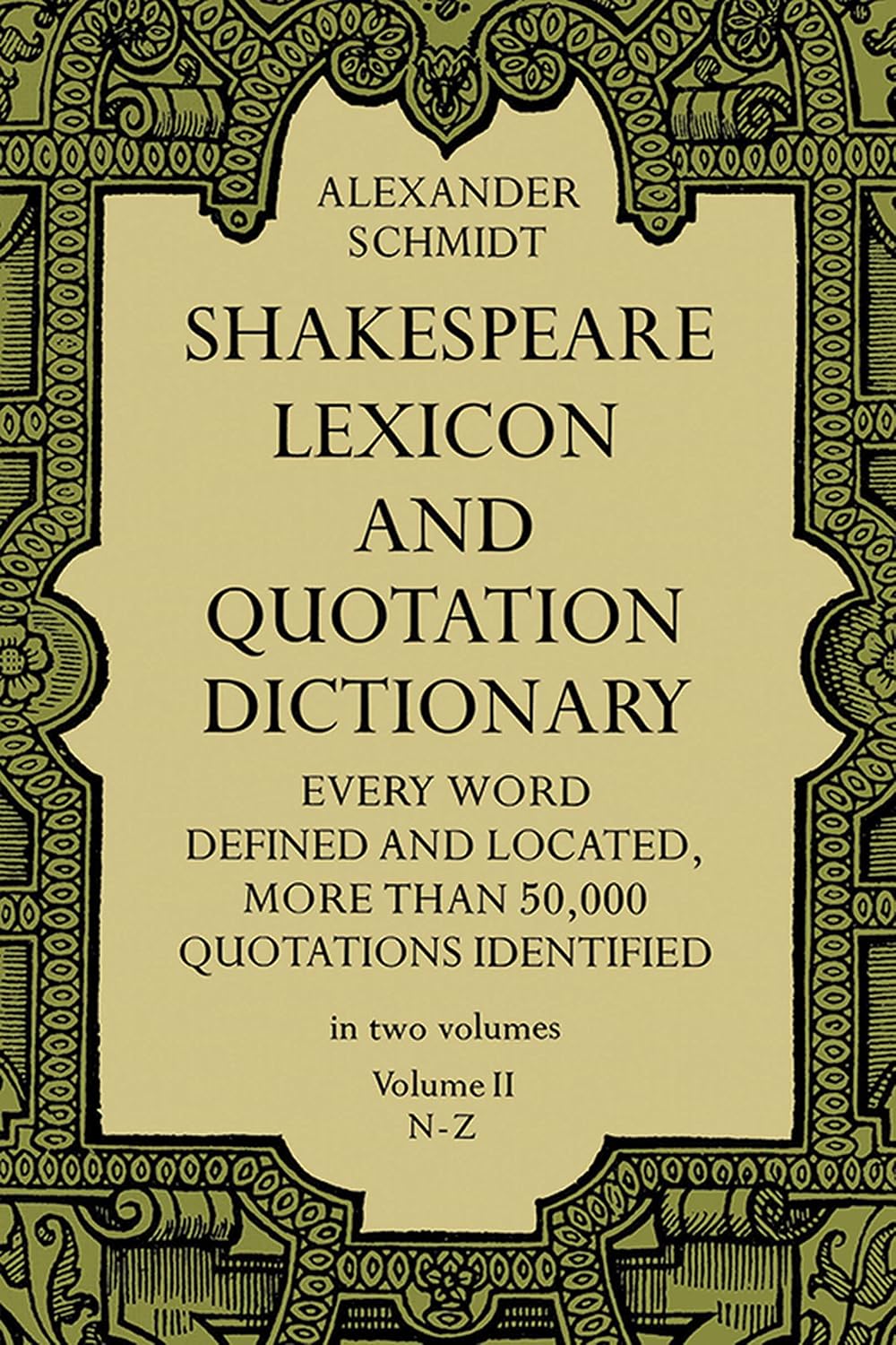 Shakespeare Lexicon and Quotation Dictionary (Volume II, N-Z)