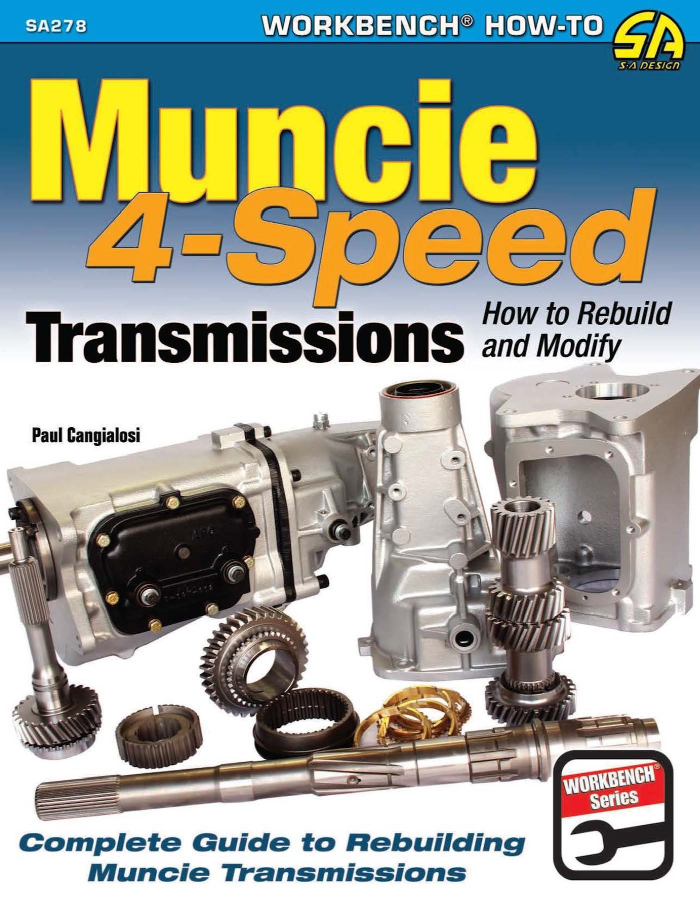 Muncie 4-Speed Transmissions: How to Rebuild & Modify (Workbench How-to)