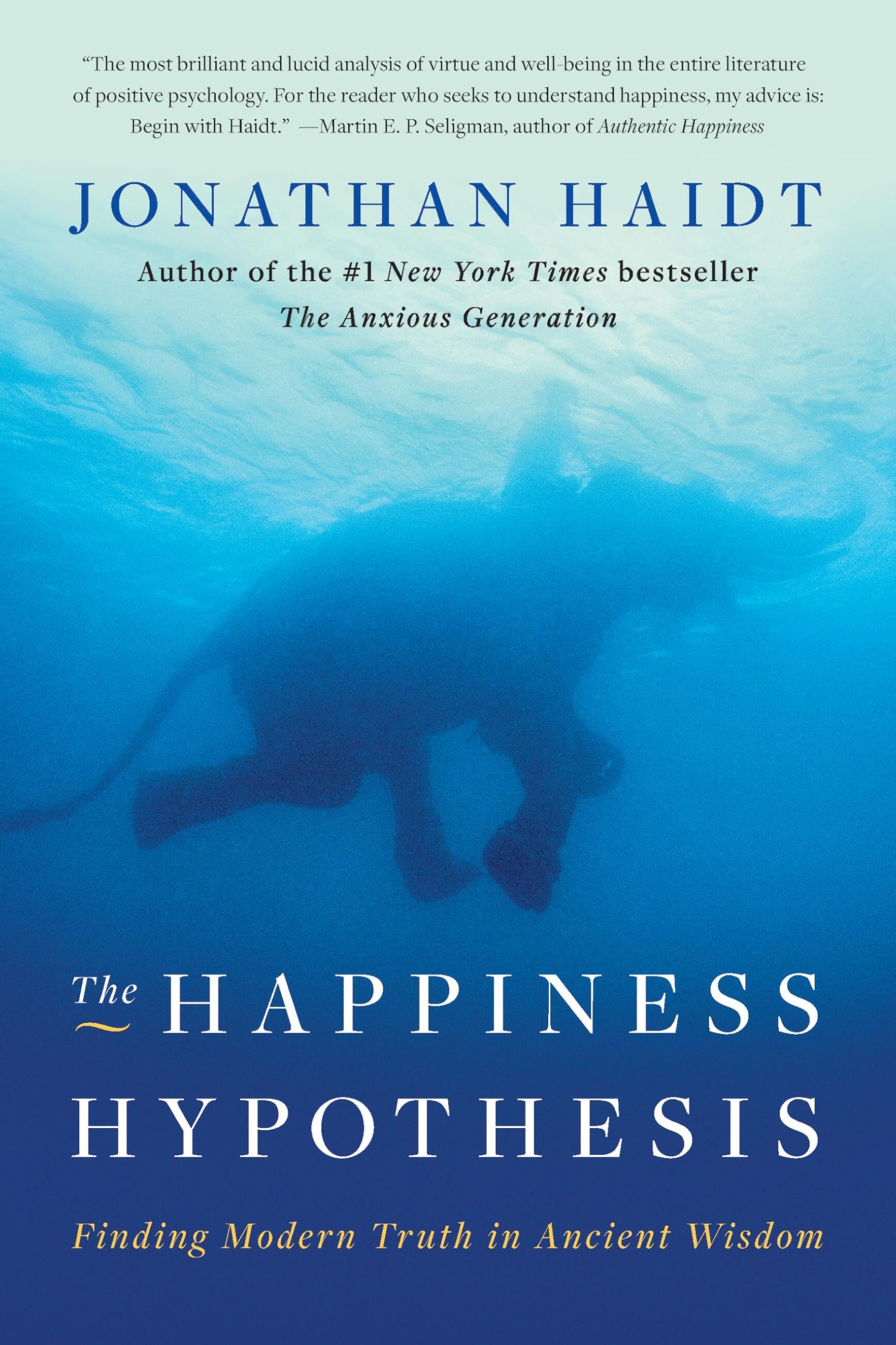 The Happiness Hypothesis: Finding Modern Truth In Ancient Wisdom