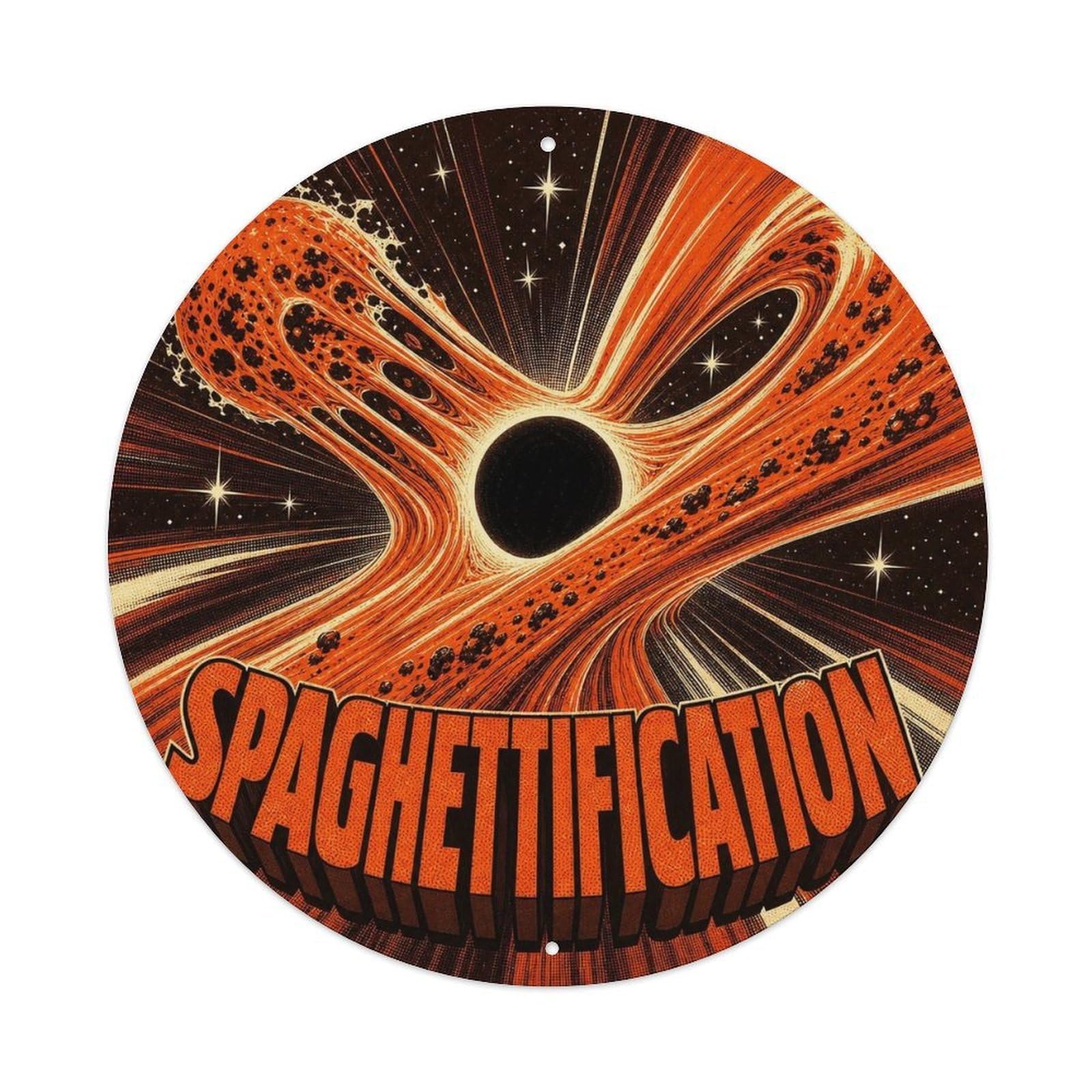 Cosmos Cosmic Physics Black Hole Spaghettification Metal Tin Sign