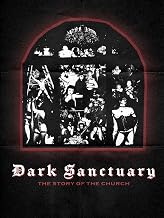 Dark Sanctuary: The Story Of The Church