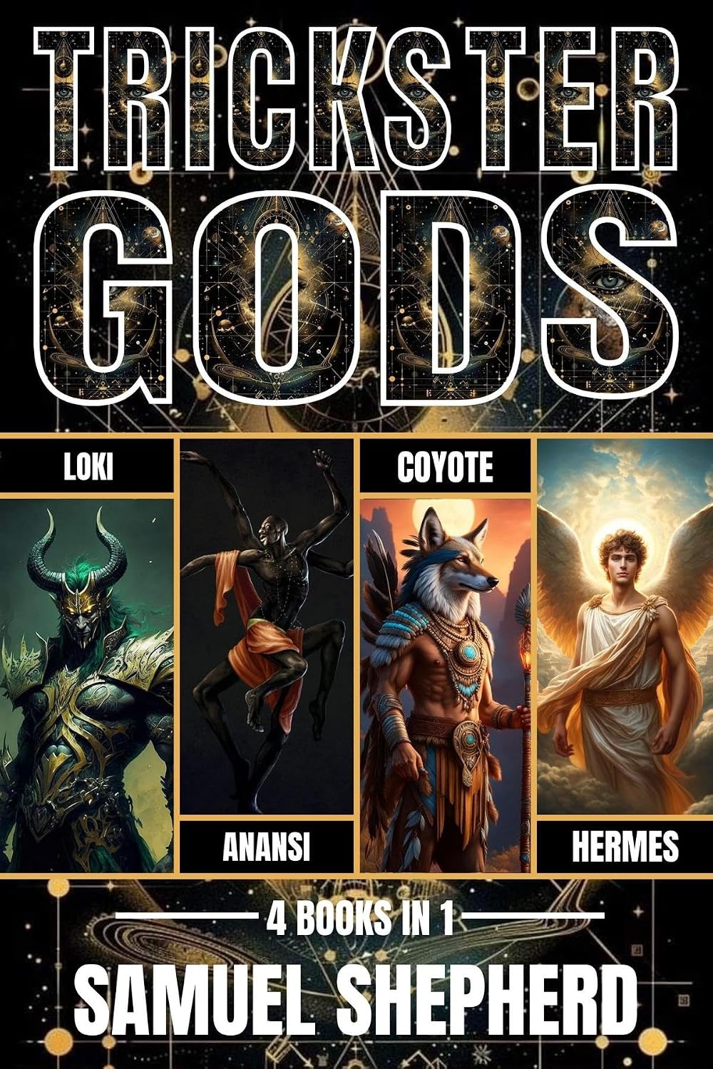 Trickster Gods: Loki, Anansi, Coyote & Hermes