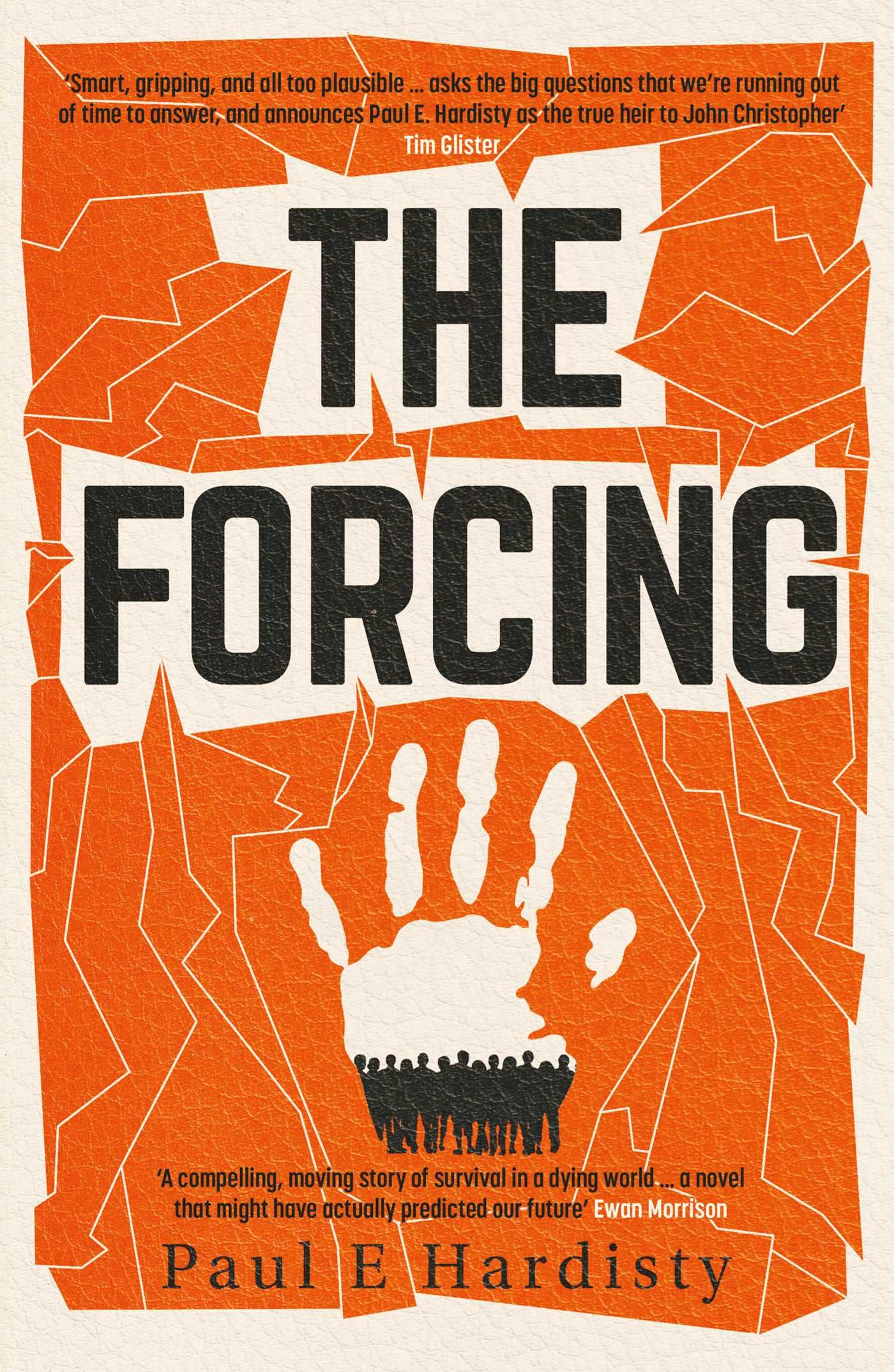 The Forcing: The visionary, emotive, breathtaking MUST-READ climate-emergency thriller: Volume 1 (The Forcing Trilogy)