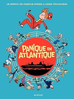 Le Spirou de Fabrice Parme & Lewis Trondheim - Panique en Atlantique (Le Spirou de ...) (French Edition)