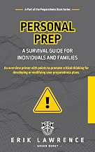 Personal Prep: A Survival Guide for Individuals and Families (Preparedness Series)
