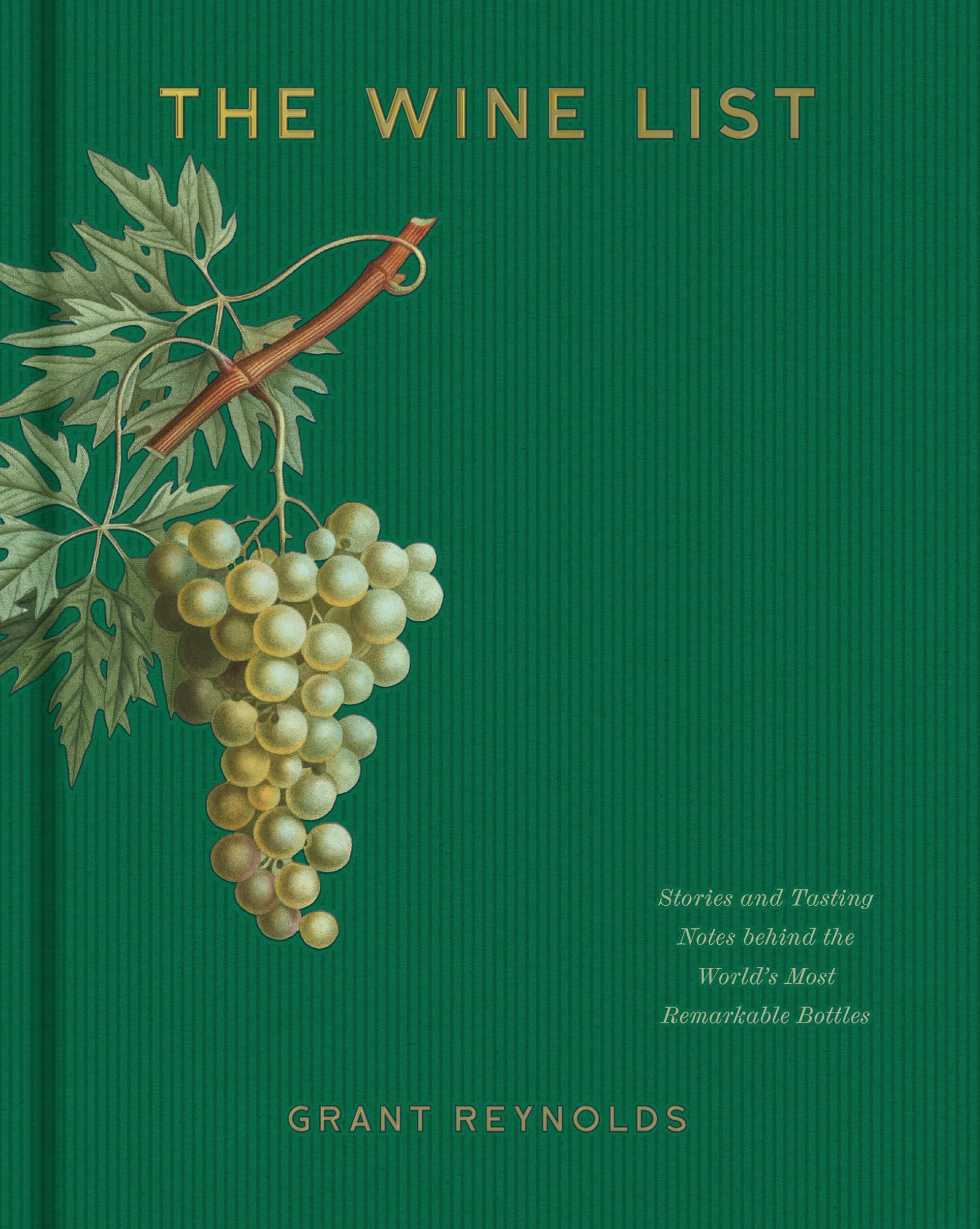 The Wine List: Stories and Tasting Notes behind. Reynolds**