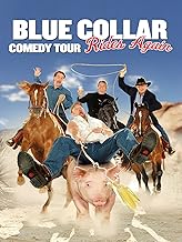 Blue Collar Comedy Tour 2 (Blue Collar Comedy Tour Rides Again)