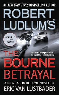 Robert Ludlum's (TM) The Bourne Betrayal (Jason Bourne series Book 5)