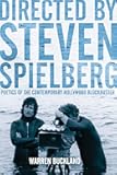 Directed by Steven Spielberg: Poetics of the Contemporary Hollywood Blockbuster
