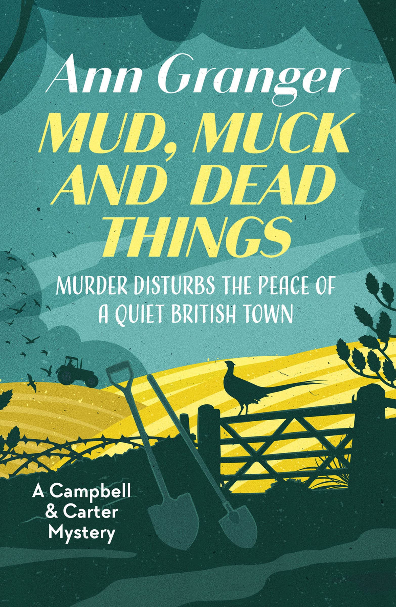 Mud, Muck and Dead Things (A Campbell and Carter Mystery Book 1)