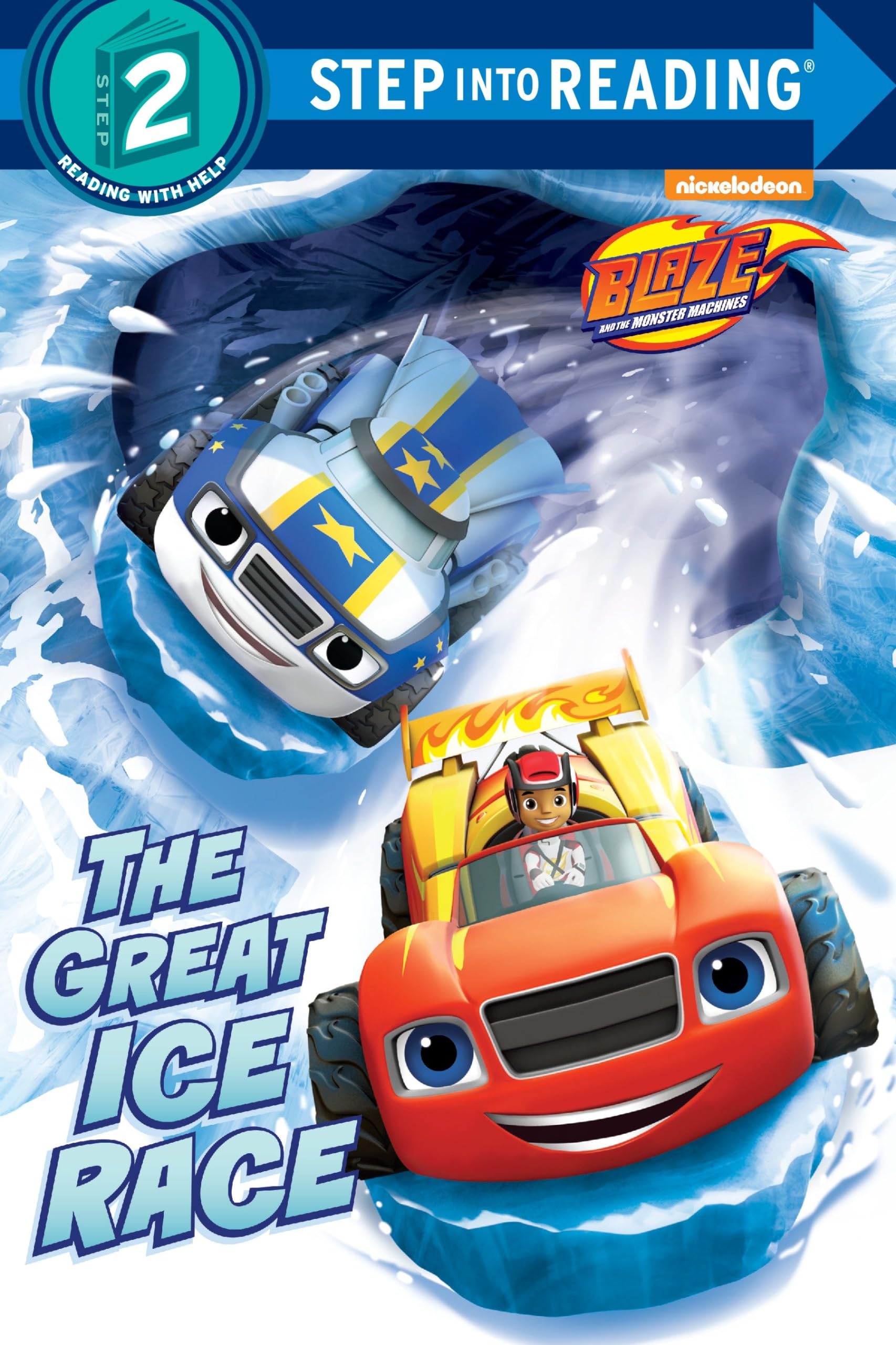 The Great Ice Race (Blaze and the Monster Machines) (Step Into Reading, Step 2: Blaze and the Monster Machines)