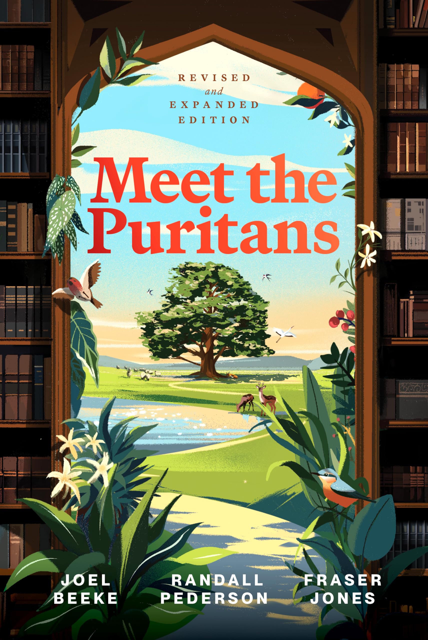 Meet the Puritans: A Guide to Their Lives and Books, 2nd Edition