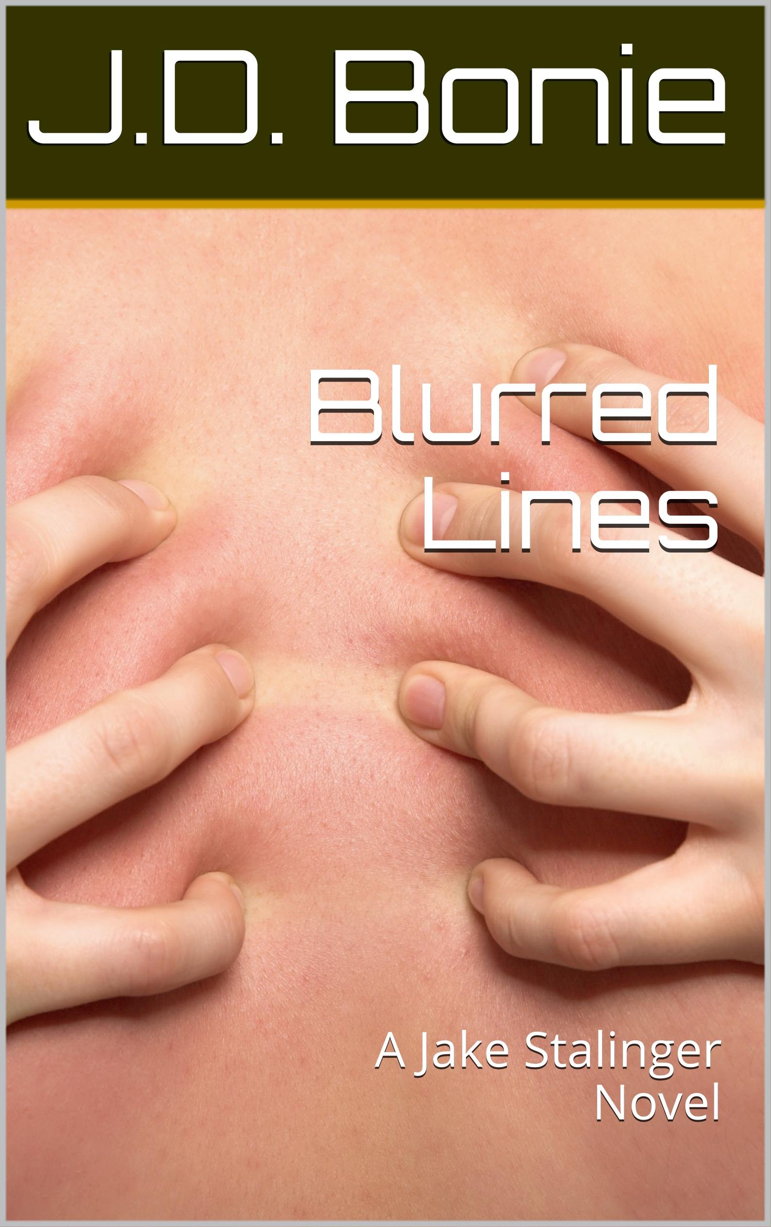Blurred Lines: A Jake Stalinger Novel (Jake Stalinger series Book 2)