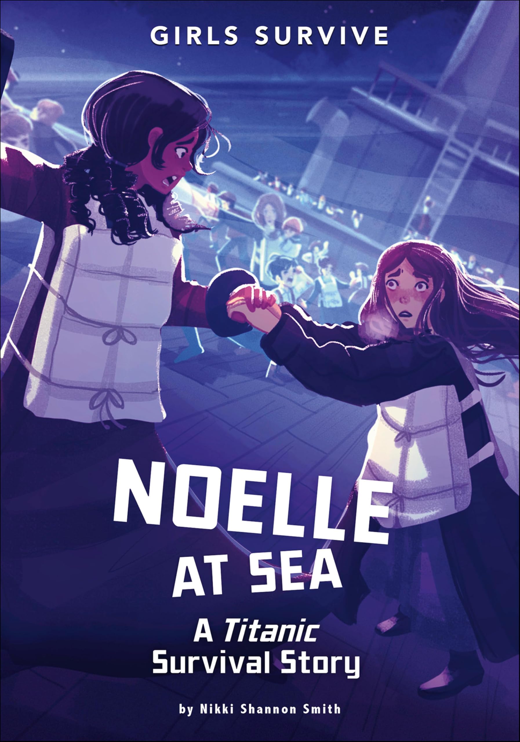 Noelle at Sea: A Titanic Survival Story (Girls Survive)