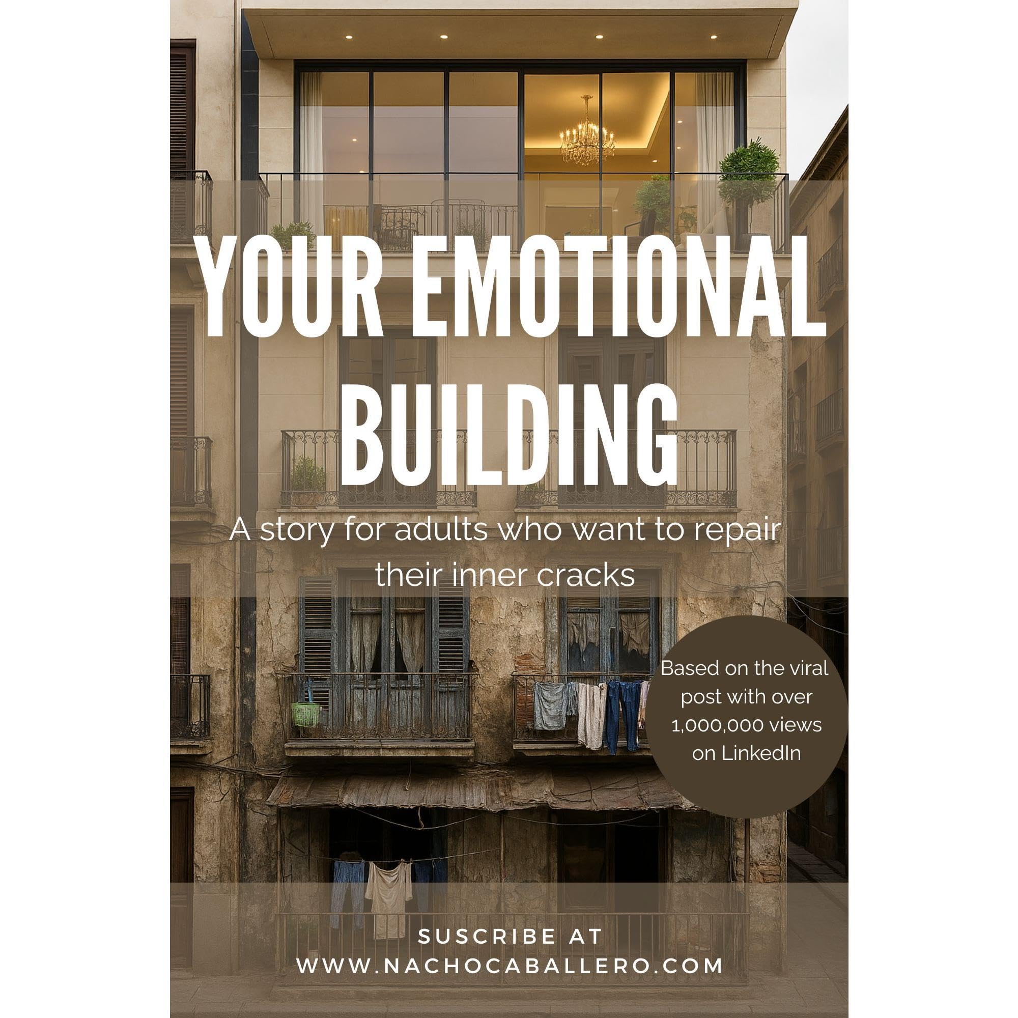 YOUR EMOTIONAL BUILDING. A story for adults who want to repair their inner cracks