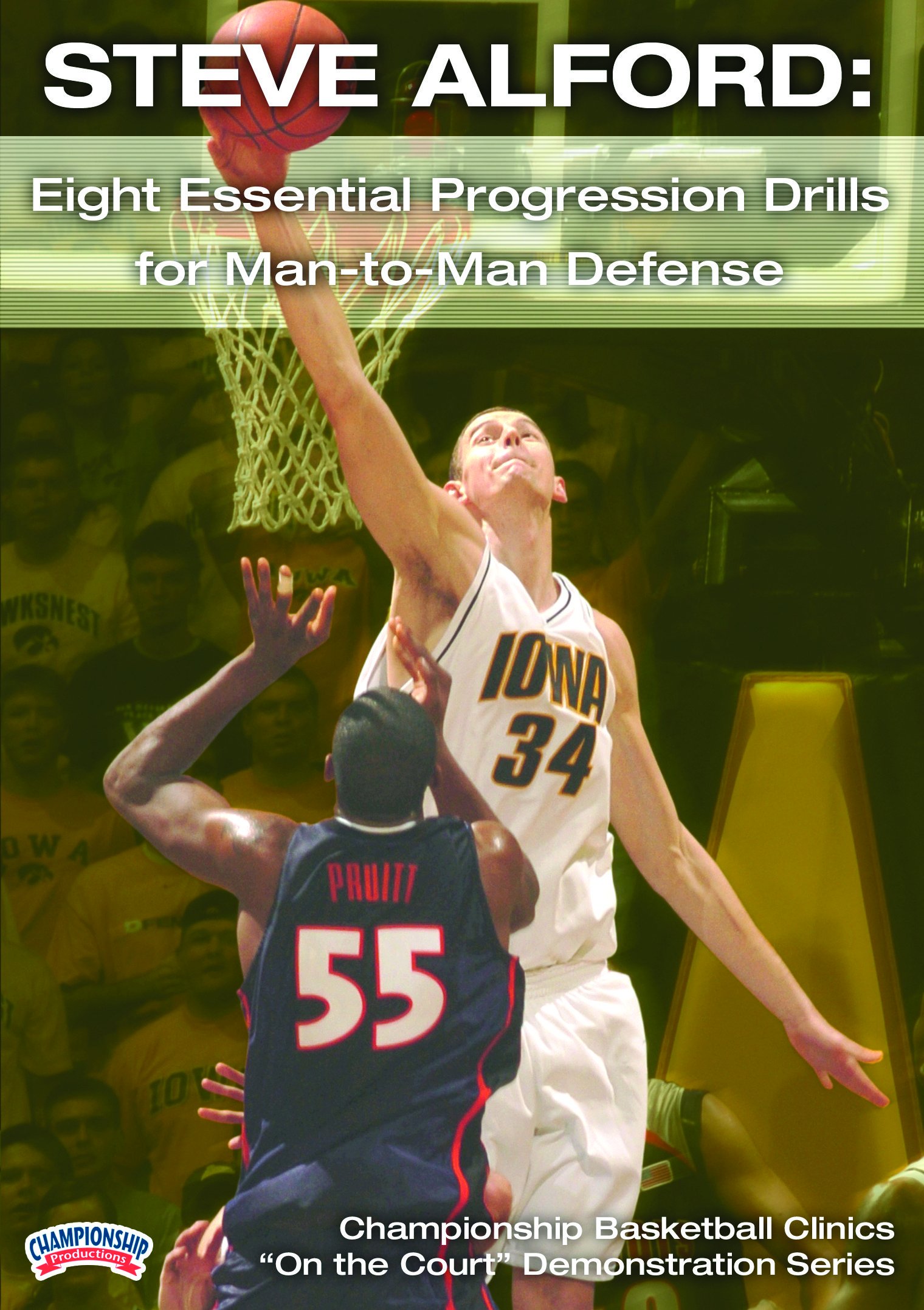 Championship Productions Steve Alford: Eight Essential Progression Drills for Man-to-Man Defense DVD