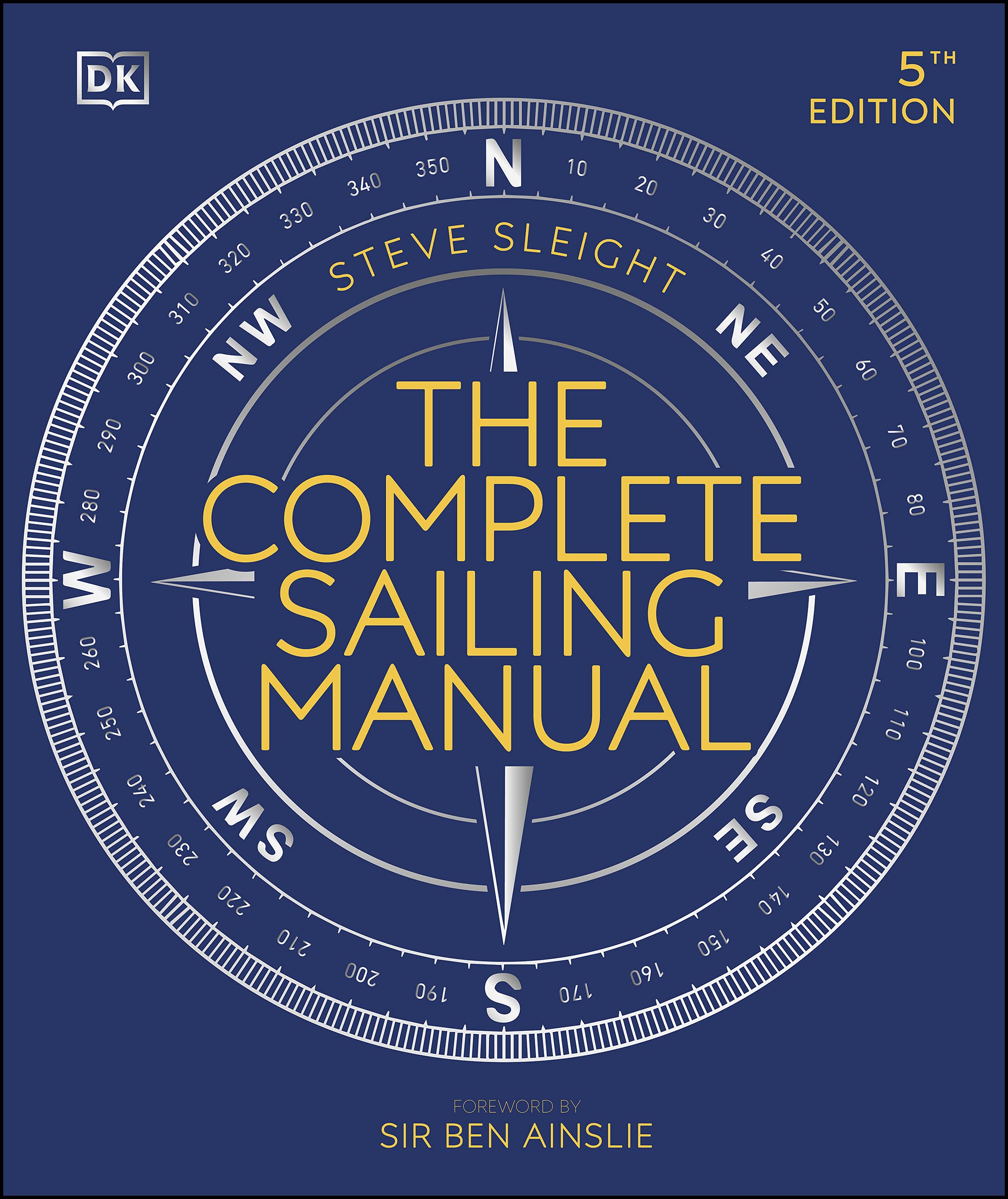 The Complete Sailing Manual (DK Complete Manuals)