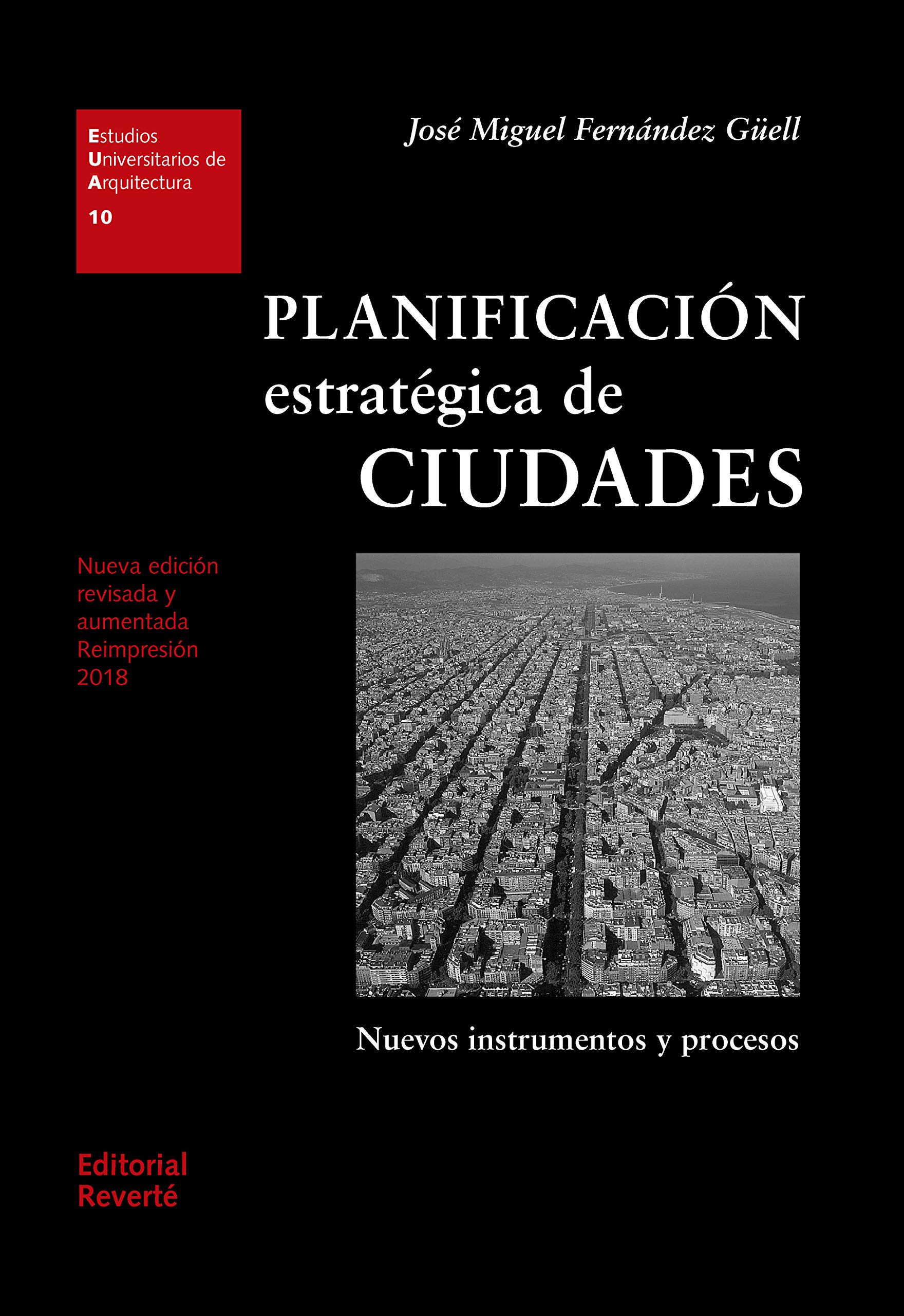 Planificación estratégica de ciudades (Estudios Universitarios de Arquitectura (EUA) nº 10) (Spanish Edition)